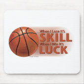Lose Fertigkeit Win Luck Basketball Mousepad (Vorne)