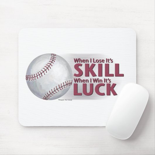 Lose Geschicklichkeit Win Luck Baseball Mousepad (Mit Mouse)