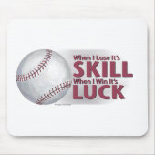 Lose Geschicklichkeit Win Luck Baseball Mousepad (Vorne)