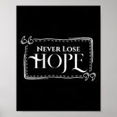 Lose Hope Poster (Vorne)