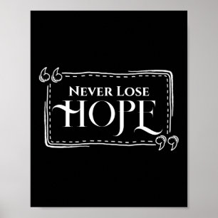 Lose Hope Poster