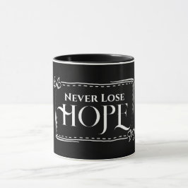 Lose Hope-Tasse nie Tasse