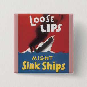 Lose Lippen konnten Schiffe sinken Button