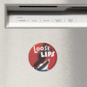 Lose Lips Might Sink Ships Magnet (In Situ (Geschirrspüler))