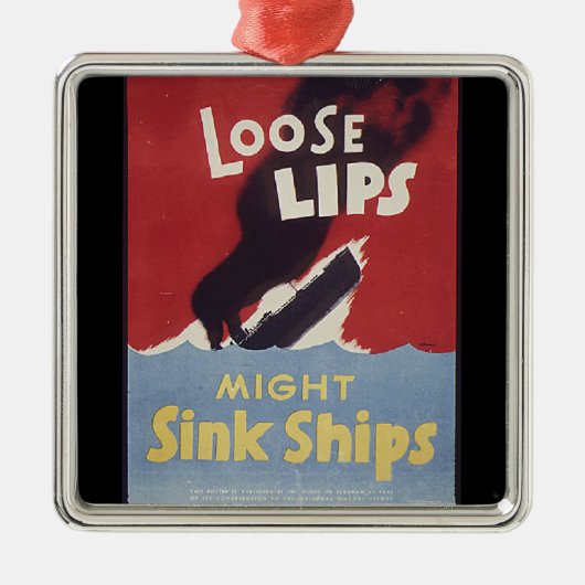 Lose Lips Might Sink Ships Ornament (Vorne)