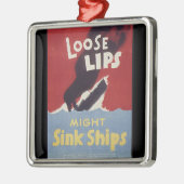 Lose Lips Might Sink Ships Ornament (Links)