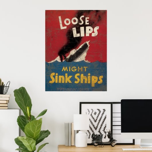 Lose Lips Might Sink Ships Poster (Heimbüro)