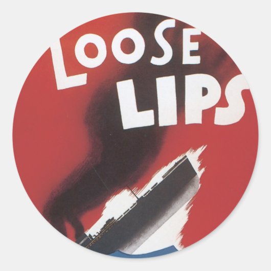 Lose Lips Might Sink Ships Runder Aufkleber (Vorderseite)