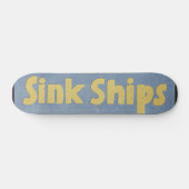 Lose Lips Might Sink Ships Skateboard (Horizontal)