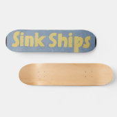 Lose Lips Might Sink Ships Skateboard (Horizontal)