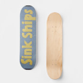 Lose Lips Might Sink Ships Skateboard (Vorderseite)