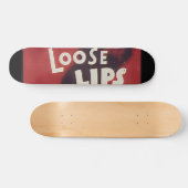Lose Lips Might Sink Ships Skateboard (Horizontal)