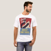 Lose Lips Might Sink Ships T-Shirt (Vorne ganz)