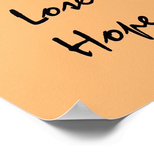 Lose nie die Hoffnung. Poster (Ecke)