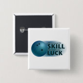 Lose Skill Win Luck Bowling Blue Button (Vorne & Hinten)
