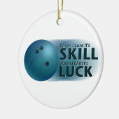 Lose Skill Win Luck Bowling Blue Keramik Ornament (Links)