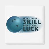 Lose Skill Win Luck Bowling Blue Magnet (Vorne)