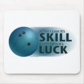 Lose Skill Win Luck Bowling Blue Mousepad (Vorne)