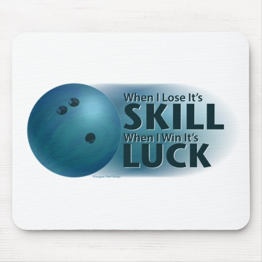 Lose Skill Win Luck Bowling Blue Mousepad (Vorne)
