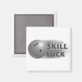 Lose Skill Win Luck Bowling Gray Magnet (Vorderseite/Rückseite)