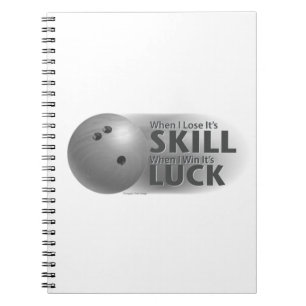 Lose Skill Win Luck Bowling Gray Notizblock