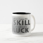 Lose Skill Win Luck Bowling Gray Zweifarbige Tasse (VorderseiteRechts)