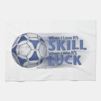 Lose Skill Win Luck Futbal
