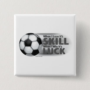 Lose Skill Win Luck Soccer Button