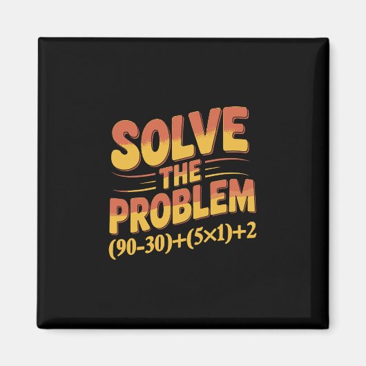 Lösen Sie das Problem 67 Mathematiklehrer Mathemat Magnet (Vorne)