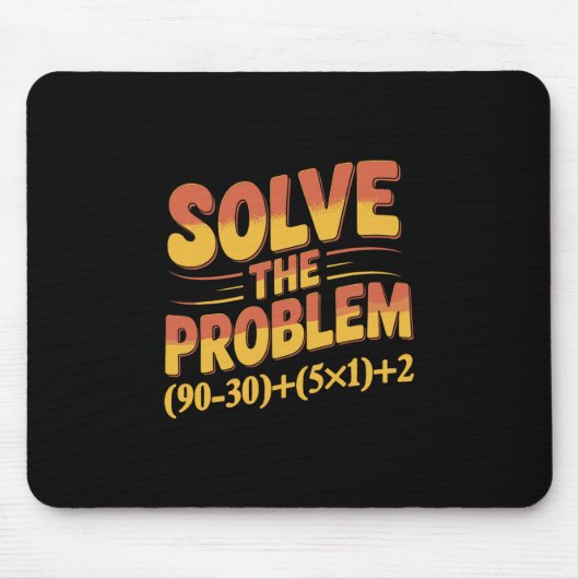 Lösen Sie das Problem 67 Mathematiklehrer Mathemat Mousepad (Vorne)