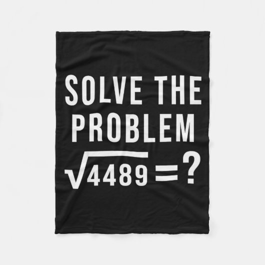 Lösen Sie das Problem 67 Sechs Sieben Quadratwurze Fleecedecke (Vorderseite)