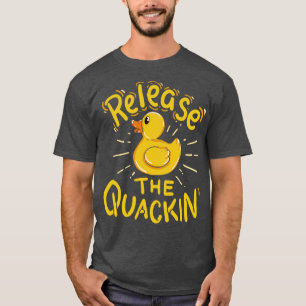 Lösen Sie das Quackin-Gelbe Gummiherde-Quacken. T-Shirt