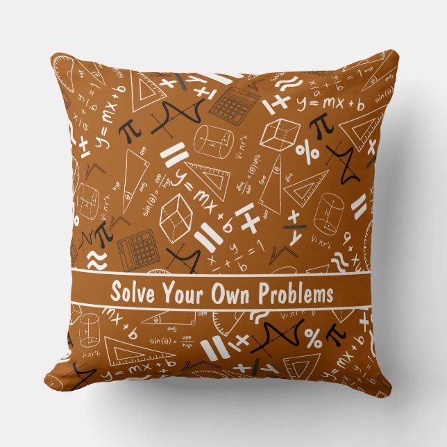 lösen Sie Ihre eigenen Probleme Mathematik rustika Kissen (Vorderseite)
