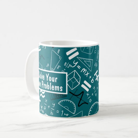 lösen Sie Ihre eigenen Probleme Mathematik Türkis Kaffeetasse (Vorderseite Links)