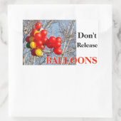 Lösen Sie keine BALLOONS Rechteckiger Aufkleber (Tasche)