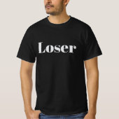 Loser Funny Minimalist Statement T-Shirt (Vorderseite)