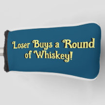 Loser kauft eine Runde Whiskey Golf Head Cover