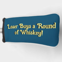 Loser kauft eine Runde Whiskey Golf Head Cover