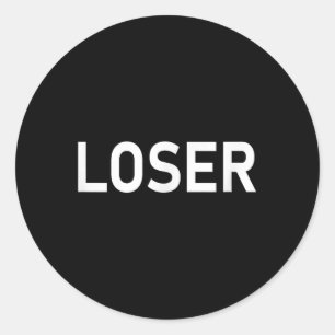 Loser T - Shirt.png Runder Aufkleber