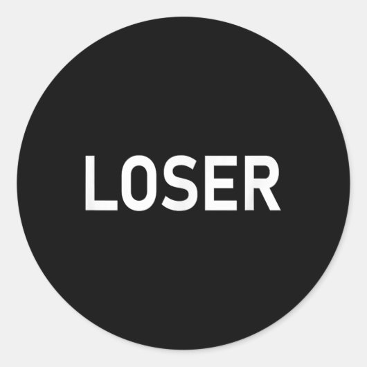 Loser T - Shirt.png Runder Aufkleber (Vorderseite)