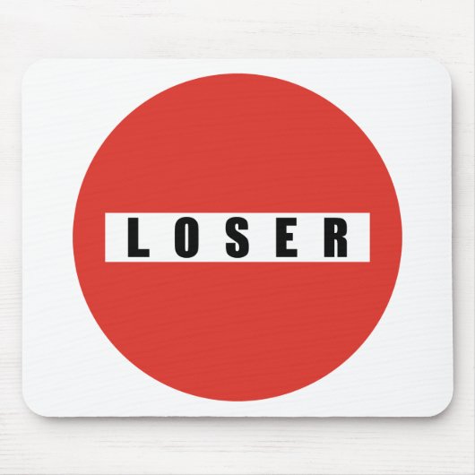 LOSER Verbotszeichen Mousepad (Vorne)