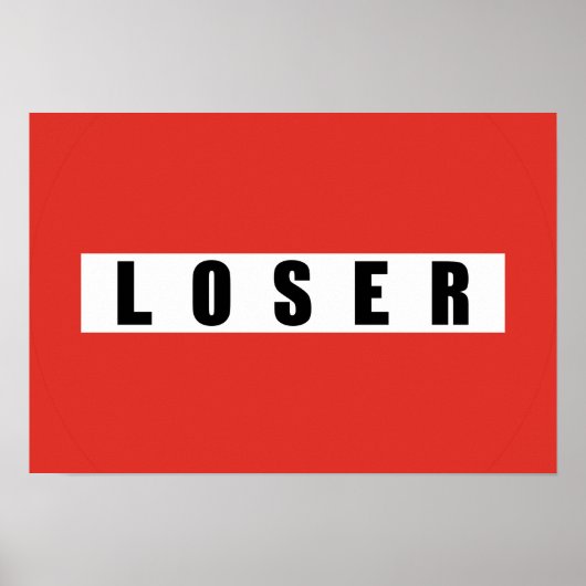 LOSER Verbotszeichen Poster (Vorne)