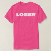 Loser weiß T-Shirt (Design vorne)