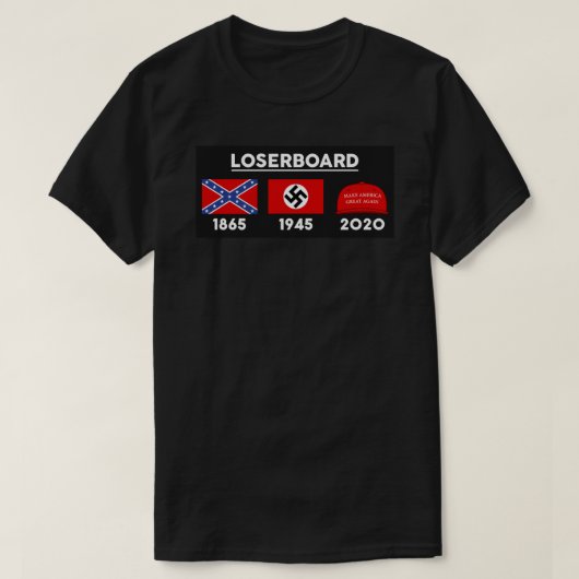 LOSERBOARD - 1865, 1945, 2020 - Funny Trump hat S T-Shirt (Design vorne)