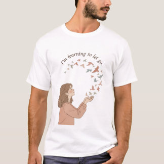 Loslassen lernen T-Shirt