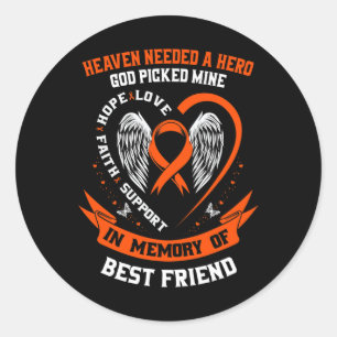 Loss In Memory Of My Best Friend Leukemia Awarenes Runder Aufkleber