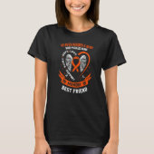 Loss In Memory of my Best Friend Leukemia Awarenes T-Shirt (Vorderseite)