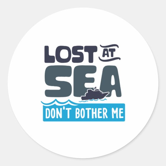 Lost At Sea Dont Bother Me Cruise Trip Runder Aufkleber (Vorderseite)