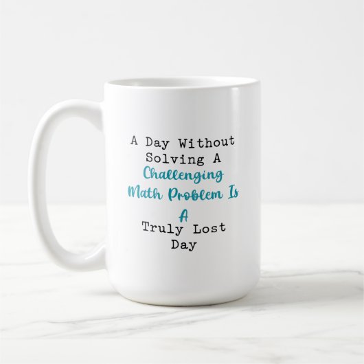 Lost Day Without Solving Challenging Math Problem Kaffeetasse (Links)