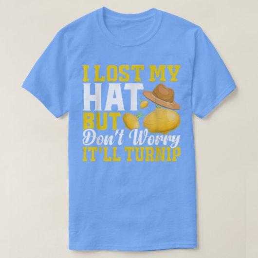 Lost Hat But It'll Turnip Fun Farming Farmer Tract T-Shirt (Design vorne)